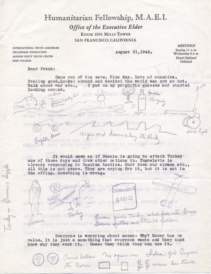 Letter details 'JLK's' actions on August 31, 1946 as well as musings about Russia and Turkey, war, greed, and other topics. Also includes of list of words defined objectively, 'prophecies', and several drawings and doodles done by hand.