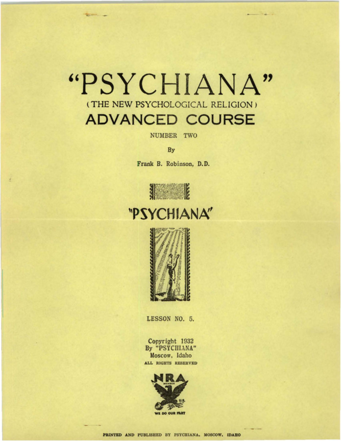 Lesson discusses people getting close to the Realm of God and seeing what Robinson calls 'Spiritual Faces.' He tells the story of seeing manifestations of people and corpses when he needed a name for his religion for his first advertising deadline. This is where the name Psychiana came from - a vision. Robinson also discusses what the manifestation the God-Power will be like for students.