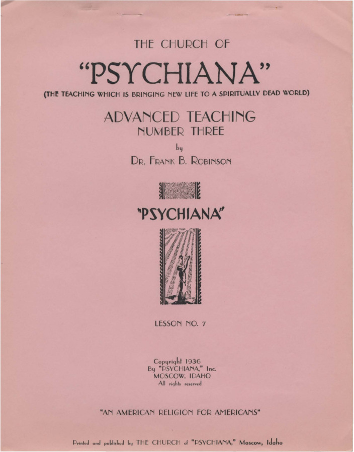 Advanced teaching lesson for students to become teachers of Psychiana and spread it to others. Lesson further discusses correlations between religious and pagan stories, focusing primarily on Jesus Christ's descension into hell as well as descension stories of other deities in both monotheistic and polytheistic religions as far back as Greece and as diverse as the Egyptians and Aztecs.