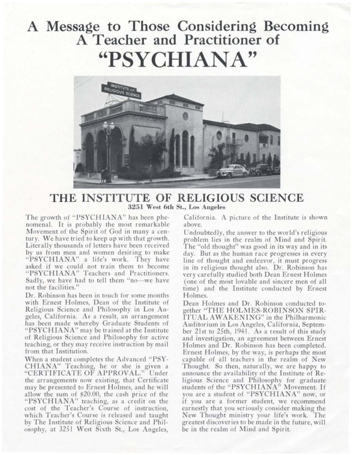 Photograph under heading of the Institute of Religious Science in Los Angeles. Flyer indicating that graduates of Robinson's course of lessons are now allowed to study at the Institute of Religious Science in LA, CA. Flyer Gives location, fees, and urges students to consider taking courses there.