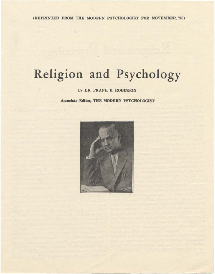 Ostensibly an article by Robinson reprinted from The Modern Psychologist, although Robinson's connection with the journal is unclear. The brief article/pamphlet deals with the subconscious mind, creative intelligence, and the God-Realm.