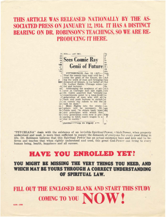 Broadside/flyer that features a short AP article about 'cosmic rays' being harnessed by science, which the flyer claims has a 'distinct bearing' on Robinson's teachings. It carries on and suggests the reader enroll in Robinson's teachings.