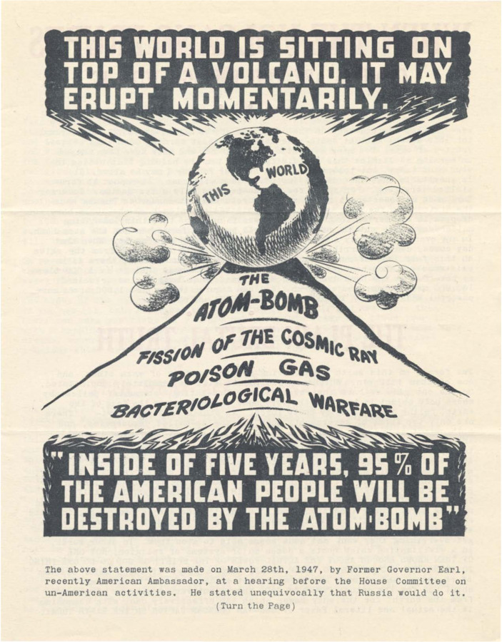 Packet with a series of materials, most of which are focused on how near earth is to destruction, employing the atom bomb and communism in particular. Includes history of the movement, testimony, advertisements for lessons, application for membership, and form envelopes. Also includes large mailer the packet was sent in.