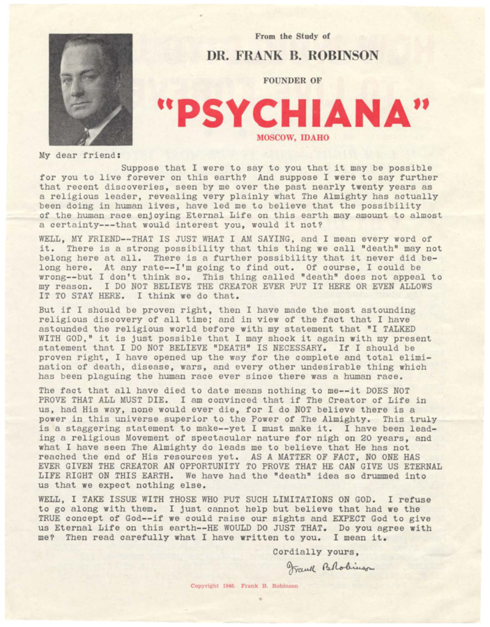 Form letter from Robinson advertising the possibility of eternal life on earth as a result of his teachings. Mailer includes an application for membership in Psychiana.