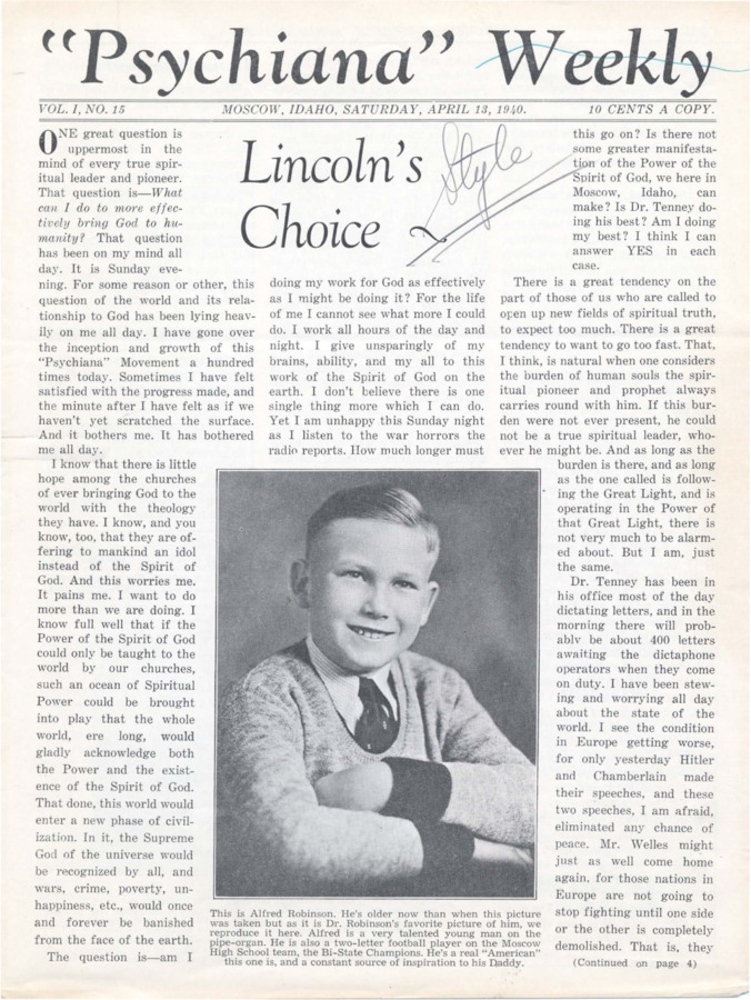 Issue contains various stories on Robinson's responsibility as a 'religious leader' and 'pioneer,' the quiet talks one should have God, the turmoil in the world at that time in history, and communing with nature to find God. Issue also includes photo of Alfred B. Robinson as a child with a caption about him.