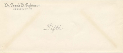 An unaddressed envelope with the preprinted return address of Dr. Frank B. Robinson, Moscow, Idaho. 'Fifth' is written in pencil on the envelope.