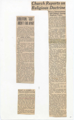 Clippings identify points of contention and agreement between Christian doctrine and modern scientific theories of evolution, also points of contention caused by a 292 page report on religious doctrine written by an Anglican church commission.