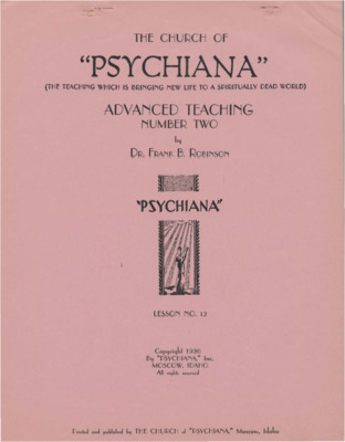 Psychiana (The Teaching Which is Bringing New Life to a Spiritually Dead World) - Advanced Teaching Course Number Two - Lesson No. 12