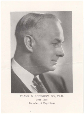 Photograph profile view of Robinson in a suit and tie. Caption of Robinson's credentials, dates of his life, and the title 'Founder of Psychiana' indicate photo was taken after Robinson's death.