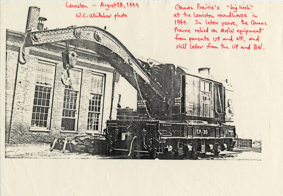 A paper copy of a photograph of Camas Prairie's 'big hook' at the Lewiston roundhouse in 1949. In later years, the Camas Prairie relied on MofW equipment from parents UP and NP, and still later from the UP and BN.