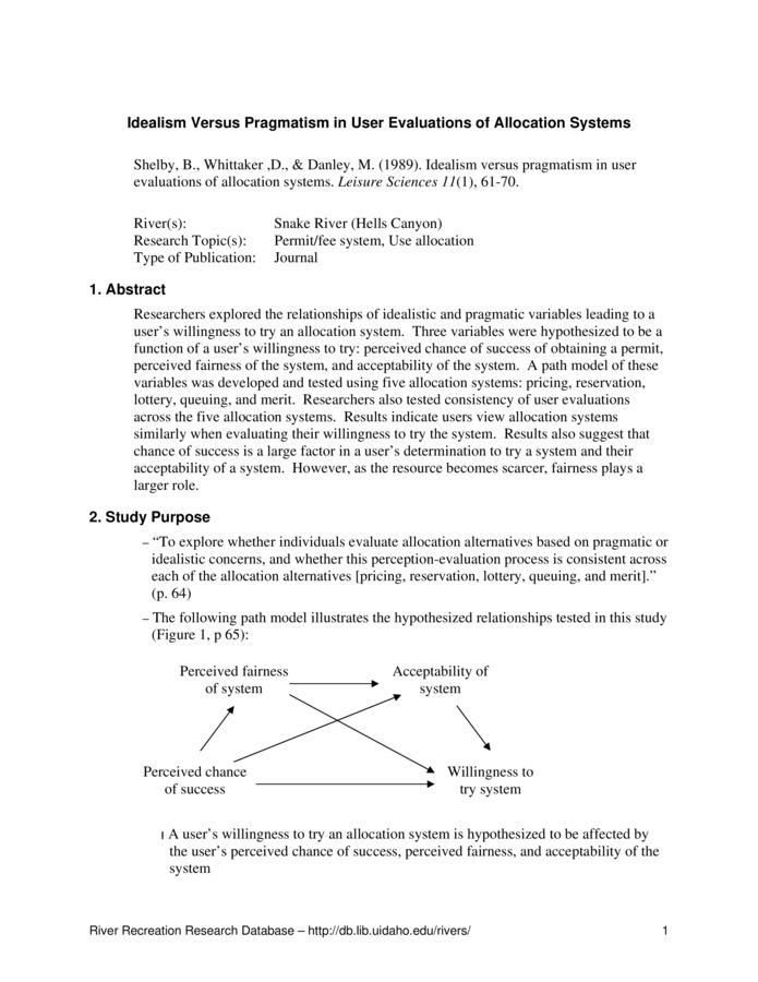 Researchers explored the relationships of idealistic and pragmatic variables leading to a users willingness to try an allocation system. Three variables were hypothesized to be a function of a users willingness to try: perceived chance of success of obtaining a permit, perceived fairness of the system, and acceptability of the system. A path model of these variables was developed and tested using five allocation systems: pricing, reservation, lottery, queuing, and merit. Researchers also tested consistency of user evaluations across the five allocation systems. Results indicate users view allocation systems similarly when evaluating their willingness to try the system. Results also suggest that chance of success is a large factor in a users determination to try a system and their acceptability of a system. However, as the resource becomes scarcer, fairness plays a larger role.