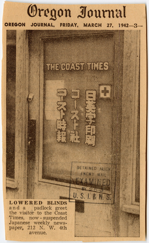Newspaper clipping from Oregon Journal discussing the closure of Coast Times, a Japanese weekly newspaper in Portland, OR. Stamped "Detained Alien Enemy Mail EXAMINED by 25-3 U. S. I. & N. S."