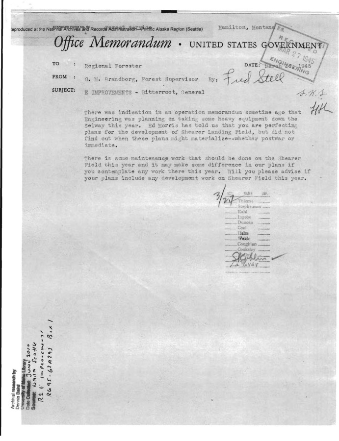 In this Memorandum from Assistant Regional Forester F. E. Thieme considers the development of different airstrips within the Bitterroot National Forest, including Shearer. The brief memorandum illustrates the major problems and financial costs of building airstrips in wilderness areas. Thiemes plans are notable for taking into account post-war funding for federal projects.
