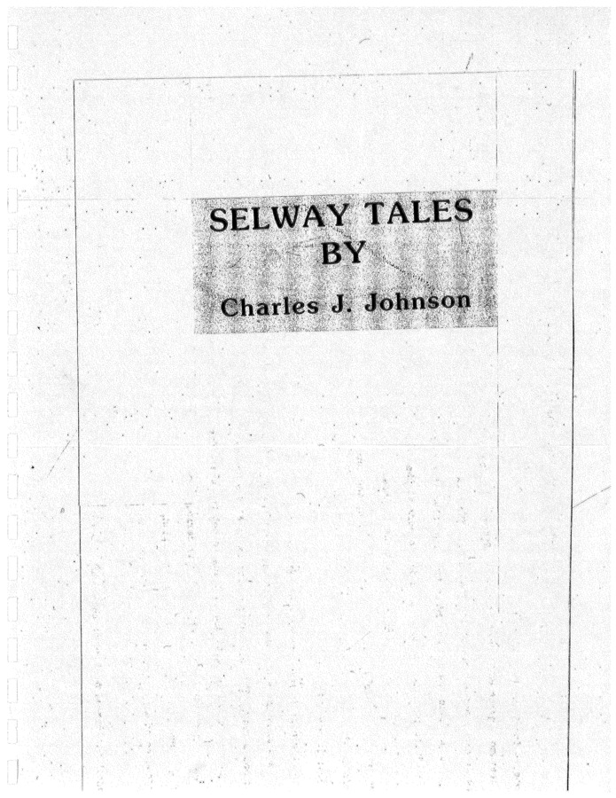 This is a bound collection of stories written by Charles Johnson (son of Ed and Dee) and dealing with his growing up in the Johnson homestead. This makes for an excellent companion piece with Document 23.