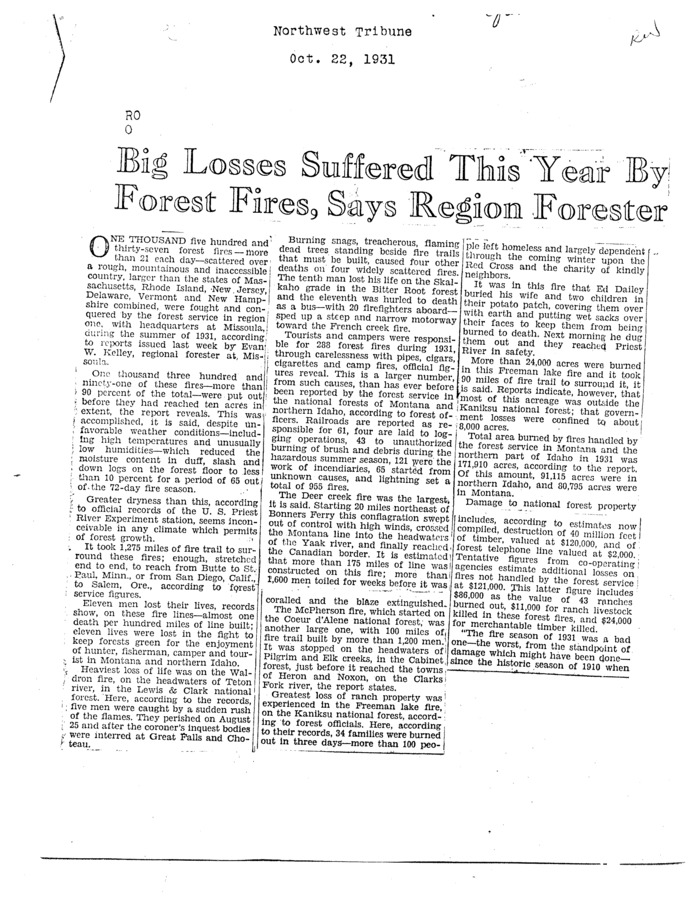 A newspaper article from the Northwest Tribune, dealing with the 1931 fires. The article briefly summarizes a few of the larger fires from the season, as well as describing the role that unattentive tourists play in accidentally starting fires that blossom into huge conflagrations.