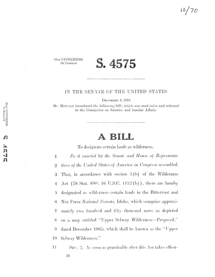 This is a copy of the actual text of the Bill, dated December 9th, 1970. As this is marked for the 91st Congress, it may well be an earlier version of the Bill than the one that Senator Church is introducing in Document 48.
