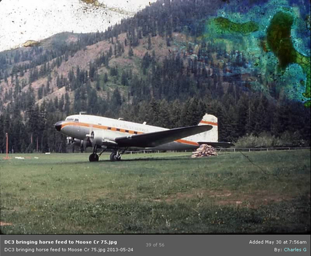 A DC-3 bringing horse feed to Moose Creek in 1975. Photo courtesy Charles G, Moose Creek RD