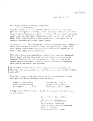 By 1971, Senator Frank Church and Senator Lee Metcalf were two of Milner's staunchest allies in the fight to preserve the Upper Selway as a wilderness area. Here, Milner is describing to the members of the Save-the-Selway campaign what exactly Church and Metcalf have done (and continue to do) on the campaign's behalf.