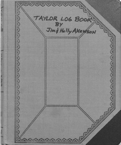 A notebook with geometric designs on the cover. "Taylor Log Book by Jim & Holly Akenson" is written on the front.