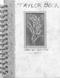 A notebook with a flower image in the center. "Taylor Book, May 4' 03 - Mar 15 '04, J&H Akenson" is written on the front.