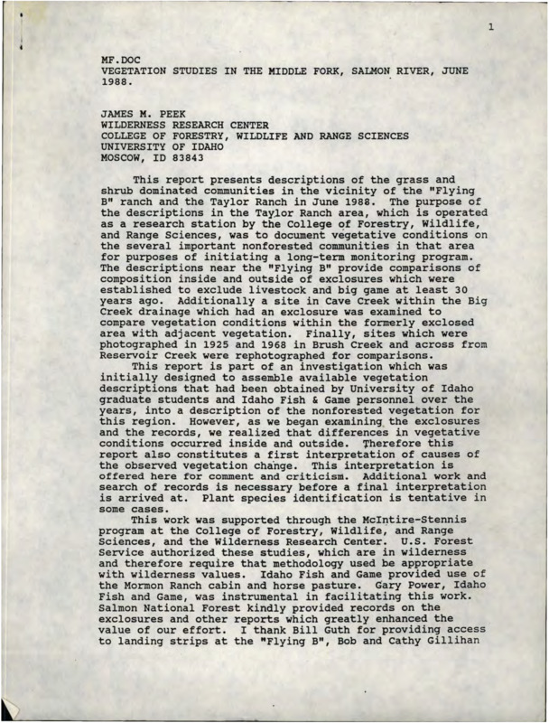 This report presents descriptions of the grass and shrub dominated communities in the vicinity of the "Flying B" ranch and the Taylor Ranch in June 1988.