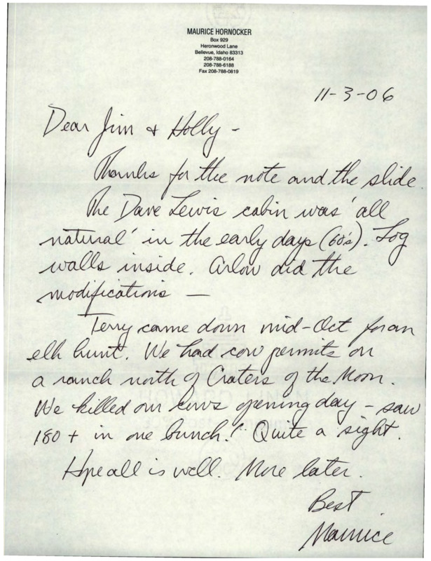 A letter from Maurice Hornocker to Jim and Holly Akenson at the Taylor Ranch about the Dave Lewis Cabin and Terry's visit.