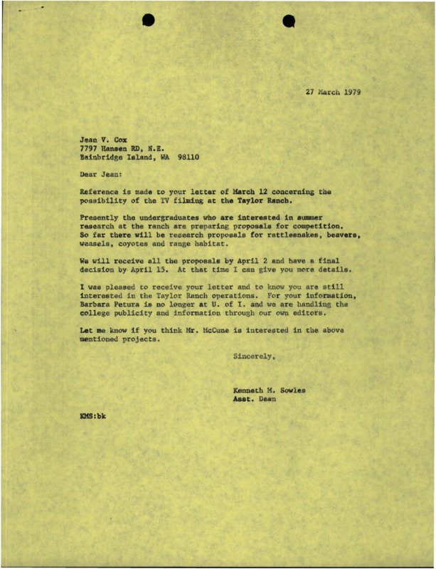 A letter from Kenneth M. Sowles, Assistant Dean, to Jean V. Cox about her interest in Taylor Ranch operations and research proposals for the summer of 1979.