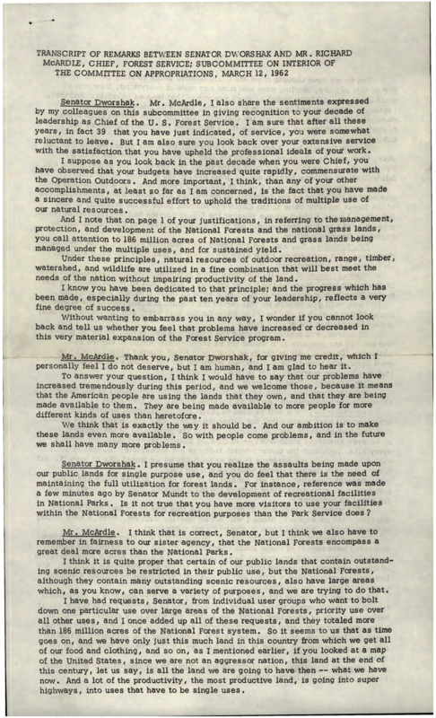 Transcription of remarks between Senator Dworshak and Richard McArdle about the Forest Service program during the Subcommittee on Interior of the Committee on Appropriations held on MArch 12, 1967.