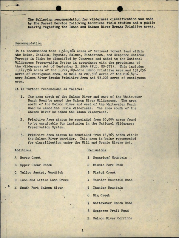 A recommendation to classify 1,540,164 acres of National Forest land in the Boise, Challis, Payette, Salmon, Bitterroot, and Nez Perce National Forests and added to the National WIlderness Preservation System. Includes maps of the region.