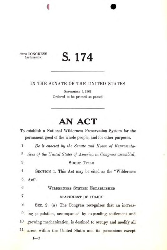 The text of S. 174, an act to establish a National Wilderness Preservation System for the permanent good of the whole people, and for other purposes.