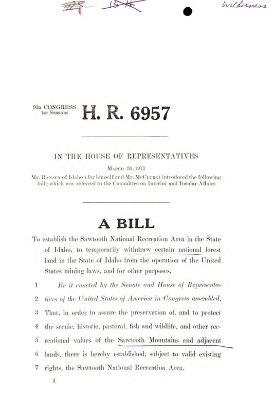 The text of H.R. 6957, a bill to establish the Sawtooth National Recreation Area in the State of Idaho, to temporarily withdraw certain national forest land in the State of Idaho from the operation of the United States mining laws, and for other purposes.