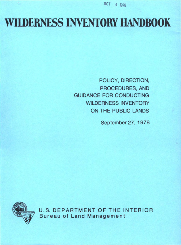 A manual on the policies and procedures given by the Bureau of Land Management for wilderness inventory.