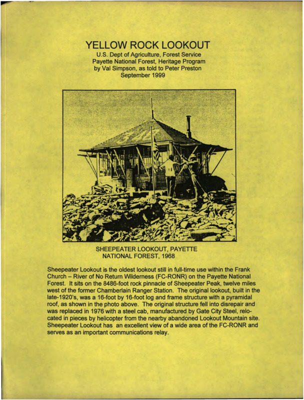 Told by Val Simpson and written by Peter Preston, this document details the history of Sheepeater lookout. The document tells how the lookout, the oldest still in use at the time of writing, had all of the rocks nearby painted yellow.