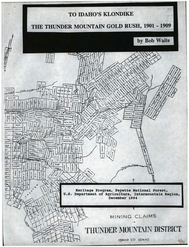 Written by Bob Waite, this document details the history of the Thunder Mountain gold rush in the early 1900s. The document also contains a map of the area and a flyer promoting the sale of stock for the mining company.