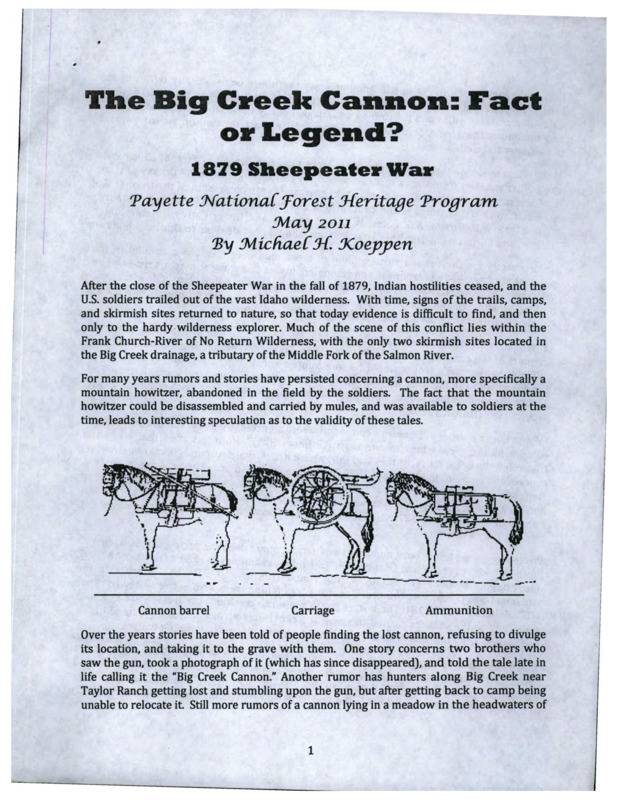 Written by Michael Koeppen, this document provides the history behind the myth of a cannon that was left abandoned in the 1879 Sheepeater War.