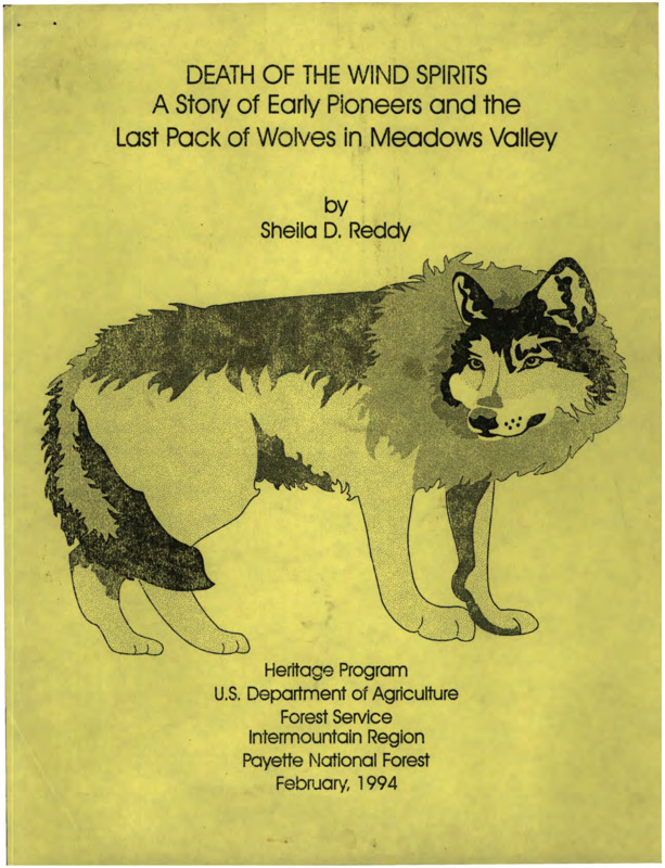 Written by Sheila Reddy, this document (also called "A Story of Early Pioneers and the Last Pack of Wolves in Meadows Valley") details the hunting of wolves in Meadow Valley to the point of local extinction and the eventual return of wolves to the area.