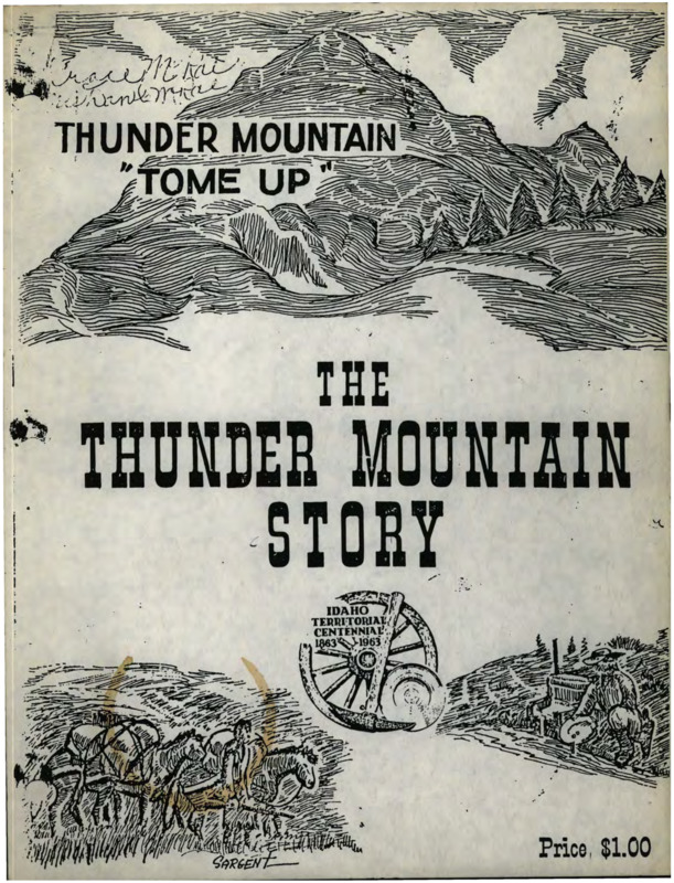 Written by Earl Willson, this document details the history of Thunder Mountain and the gold rush that occurred in the area.