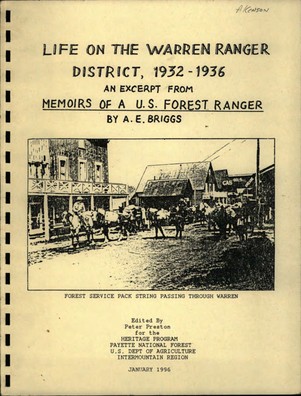 Written by A. Briggs and edited by Peter Preston, this document contains excerpts from "Memoirs of a U.S. Forest Ranger."