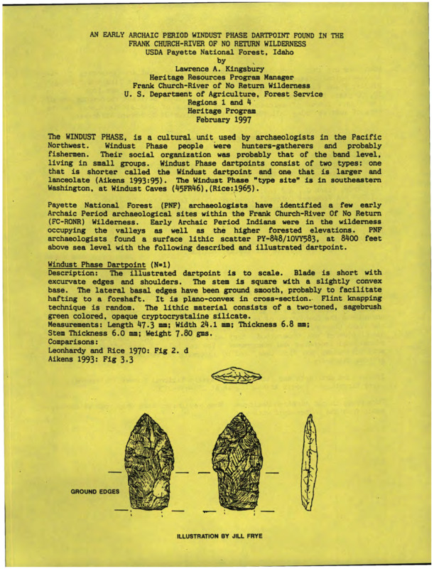 Paper on an early Archaic Period Windust Phase dartpoint found in the Frank Church - River of No Return Wilderness, Idaho.