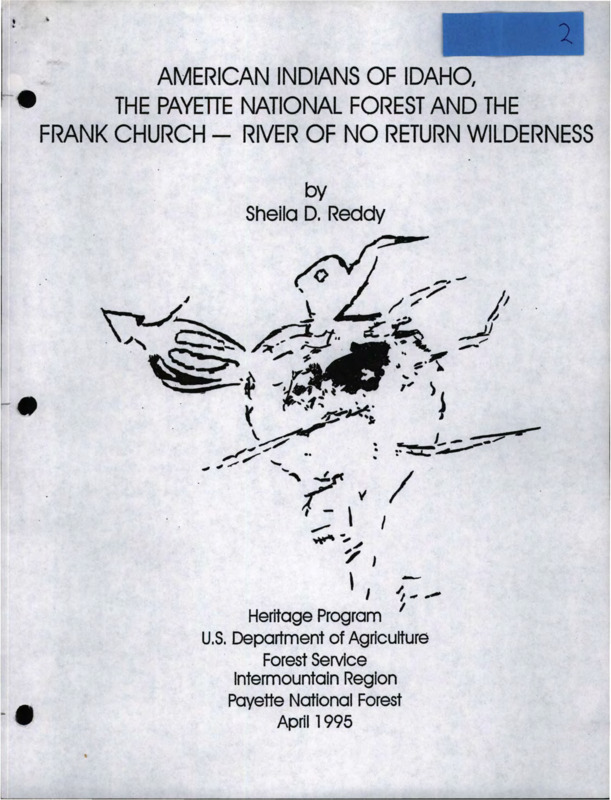 Paper on the history of Native American tribes and their prehistoric habitation on the Payette National Forest and Frank Church - River of No Return Wilderness, Idaho.