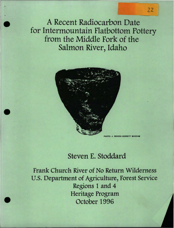 Research Paper about the radiocarbon dating of Native American Intermountain Flatbottom pottery shards found on the Middle Fork of the Salmon River, Idaho.