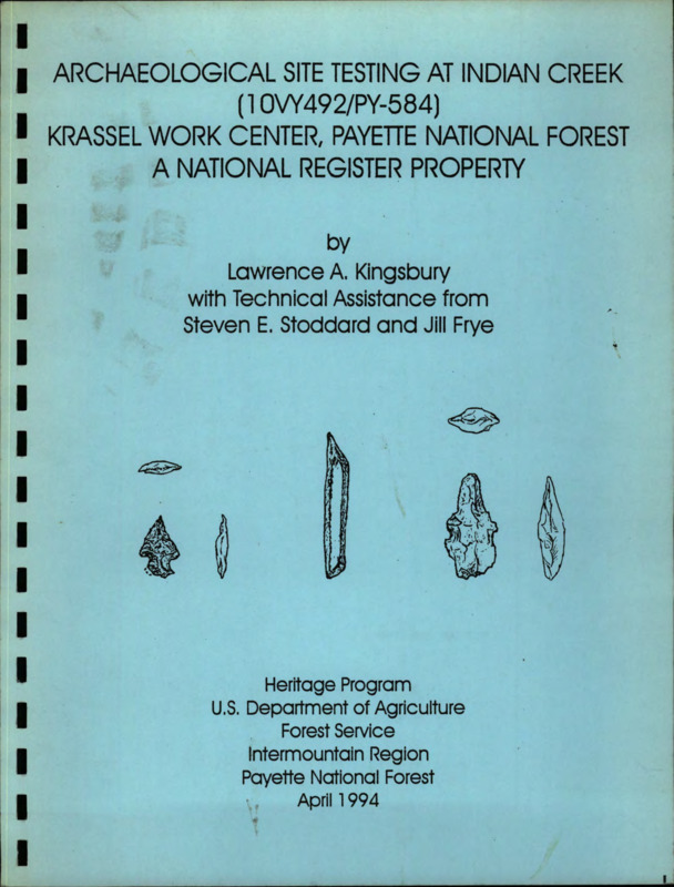 Report on archaeological investigations conducted in 1992 at Indian Creek on the Payette National Forest, Idaho.