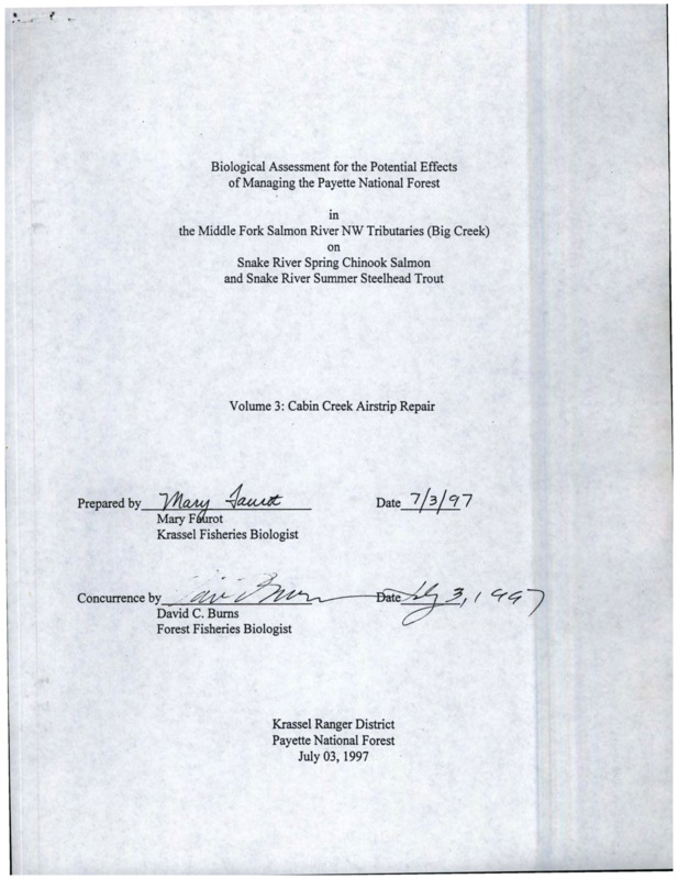 Biological Assessment (BA) determining the effects of repairing the Cabin Creek Airstrip and rehabilitating Cow Creek on Snake River spring chinook salmon, Oncorhynchus tshawytscha, its critical habitat, and Snake River steelhead trout, Oncorhynchus mykiss.