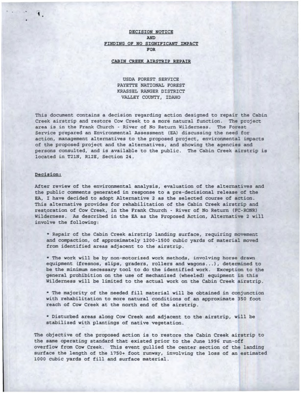 This document contains a decision regarding action designed to repair the Cabin Creek airstrip and restore Cow Creek to a more natural function.