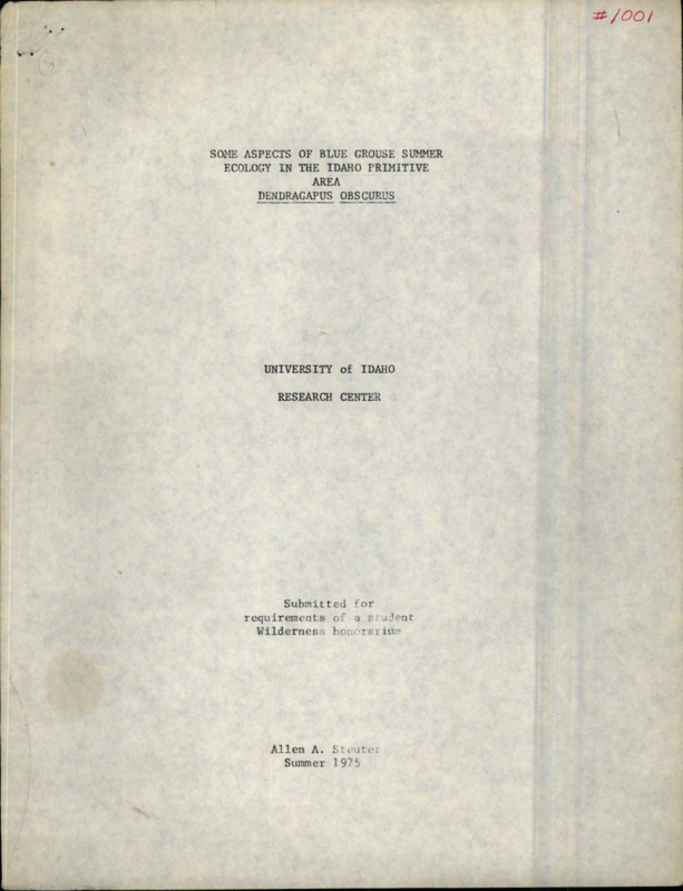 A Research Paper on blue grouse summer ecology in the River of No Return Wilderness, Idaho.