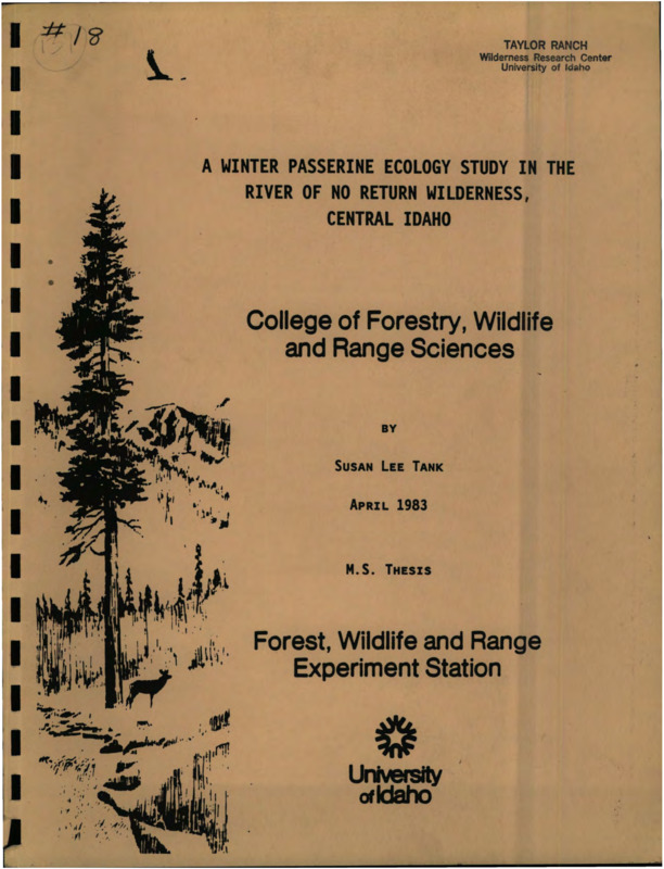 A master's thesis on winter passerine ecology in the River of No Return Wilderness, Idaho.