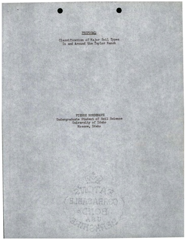 A research proposal for the classification of soil types in and around the Taylor Ranch Wilderness Station, Idaho.