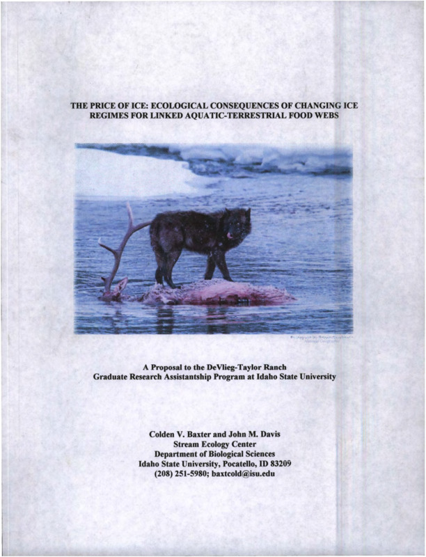 A research proposal to study the effects of changing winter ice cover on the stream ecology of Big Creek, River of No Return Wilderness, Idaho.