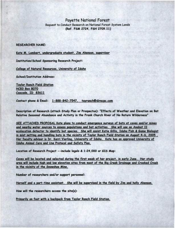 Requests to the Payette National Forest for Kate M. Lambert and Jim Akenson to study bats in caves and mines near water sources; for Javan Bauder and Jim Akenson to study rattlesnakes; and for Mackenzie Shardlow and Jim Akenson to study marten and fisher in high elevation riparian zones and mature forests.