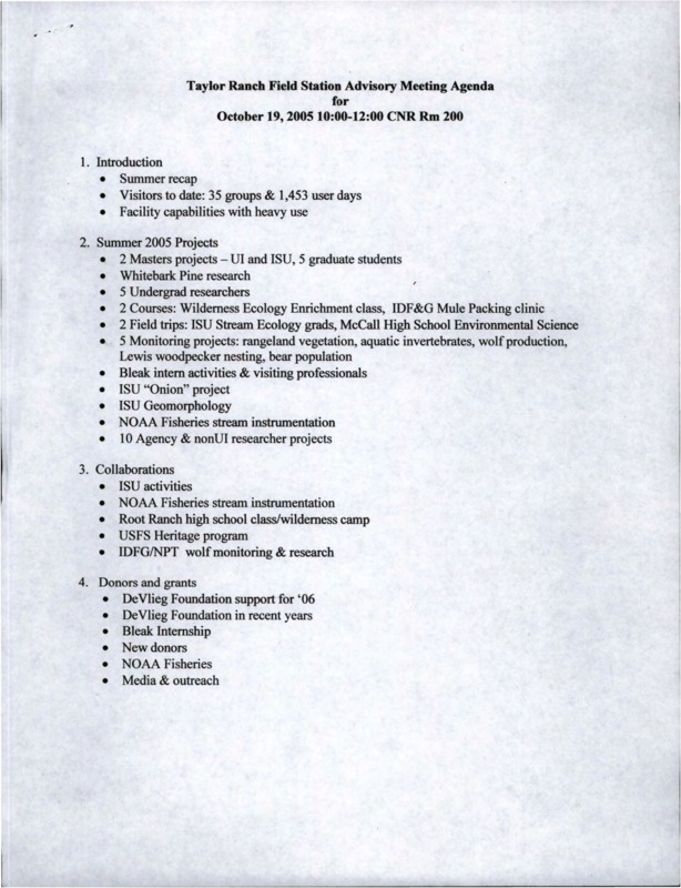 The meeting agenda for the Taylor Ranch Field Station Advisory Meeting, including an introduction, summer 2005 projects, collaborations, donors and grants, planning for 2006, managers/scientists activities, and facilities planning.